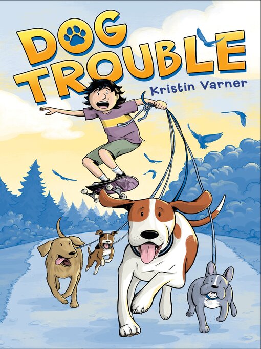 Title details for Dog Trouble by Kristin Varner - Wait list